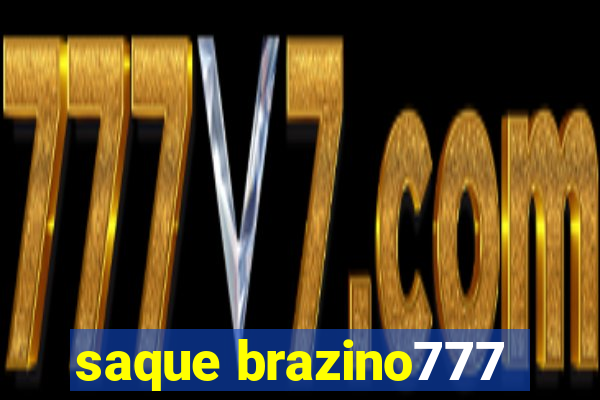 saque brazino777